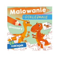MALOWANIE - DOKLEJANIE "DINOZAURY" Kolorowanka + Naklejki