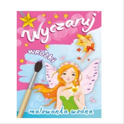 MALOWANKI WODNE "WYCZARUJ WRÓŻKI"