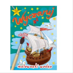 MALOWANKI WODNE "WYCZARUJ STATKI"