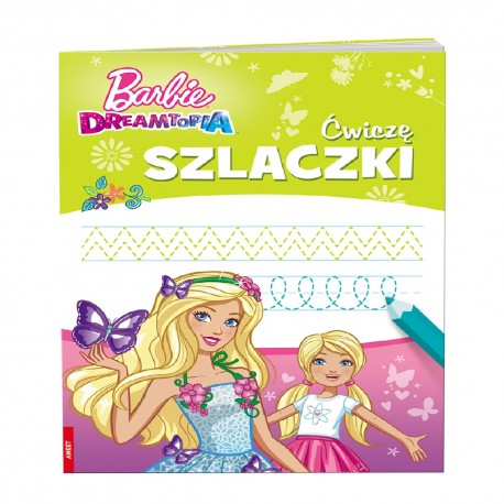 KSIĄŻECZKA EDUKACYJNA "BARBIE DREAMTOPIA  .ĆWICZĘ SZLACZKI"