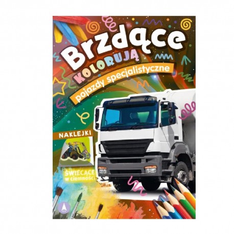 KOLOROWANKA Z NAKLEJKAMI  Brzdące kolorują pojazdy specjalistyczne""