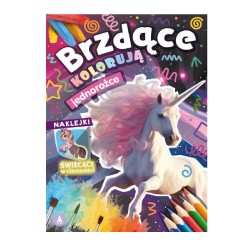 KOLOROWANKA Z NAKLEJKAMI  "Brzdące kolorują jednorożce" (naklejki świecące w ciemności)
